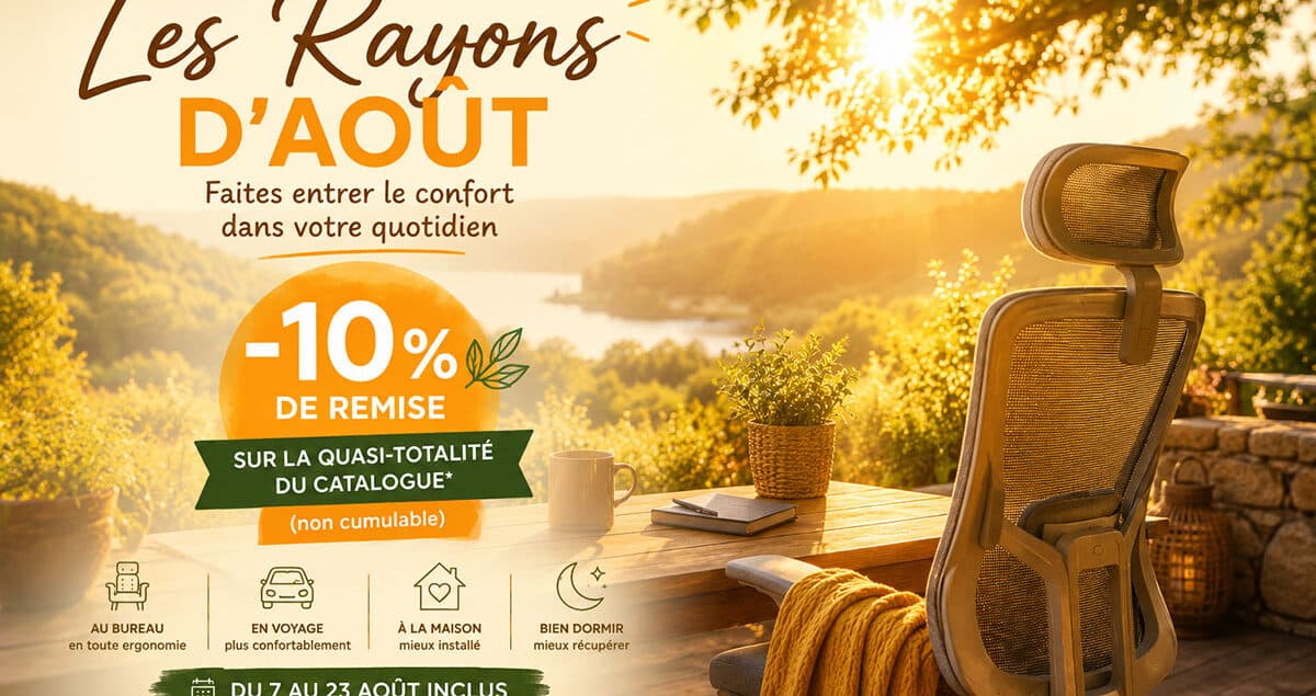 Les Rayons d'Août : faites entrer le confort dans votre quotidien - 10% de remise sur la boutique
